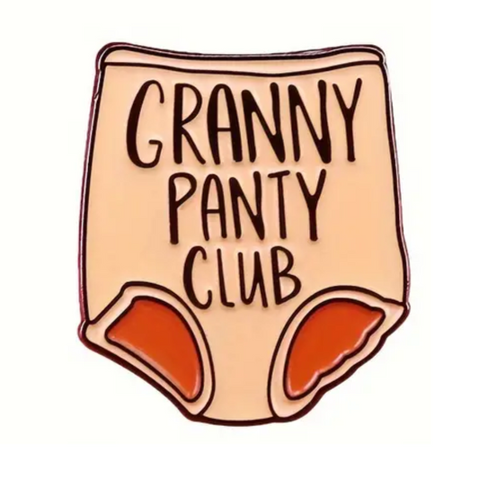 They're Granny Panties!! Lapel Pin