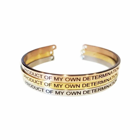 “Product of my own determination” bangle